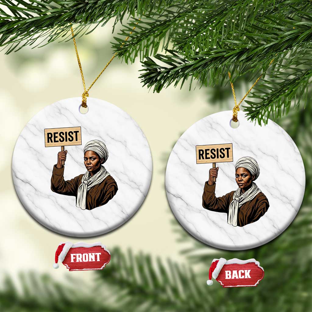 Funny Harriet Tubman Says Resist Ceramic Ornament Black Pride Inspiration Gift - Wonder Print Shop