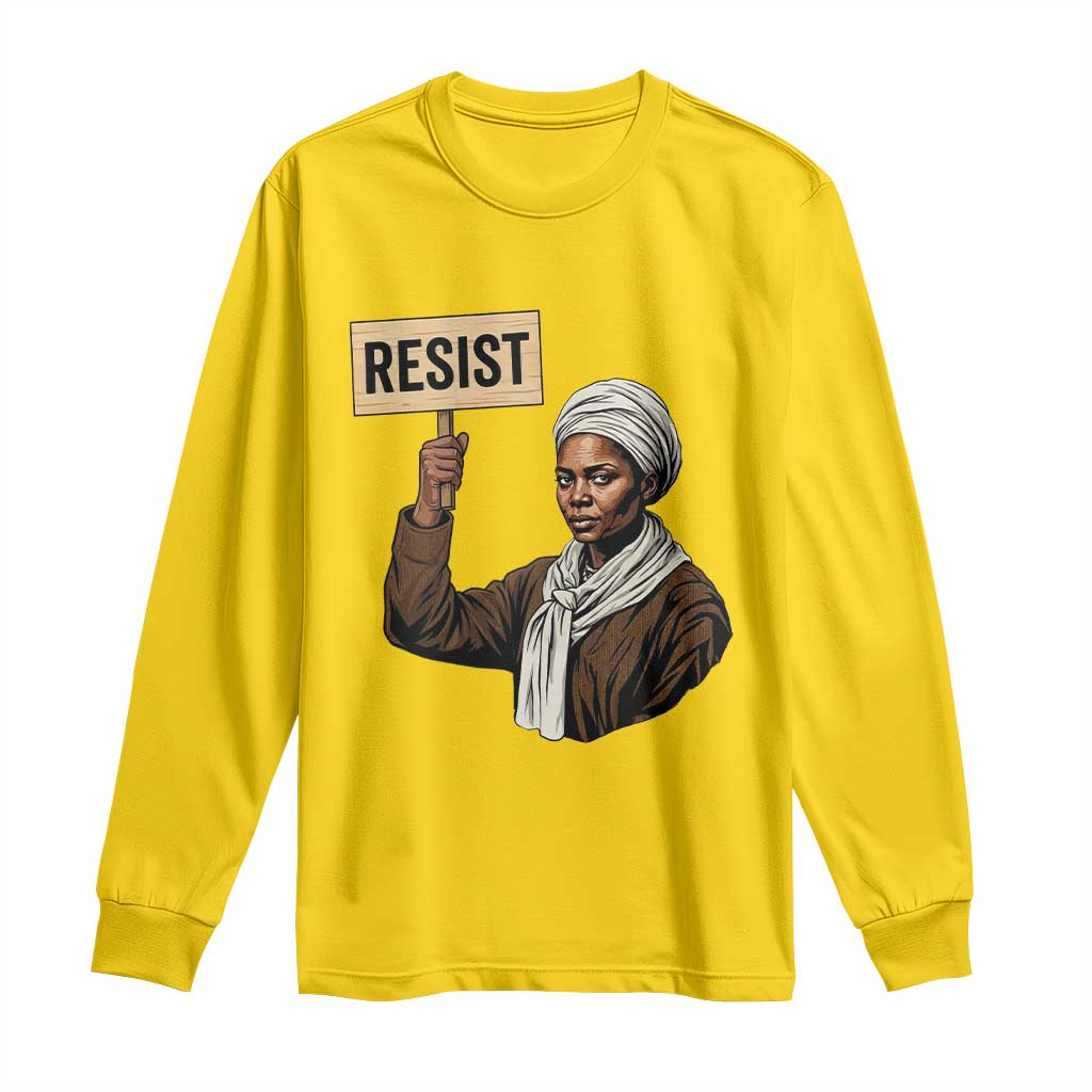 Funny Harriet Tubman Says Resist Long Sleeve Shirt Black Pride Inspiration Gift - Wonder Print Shop