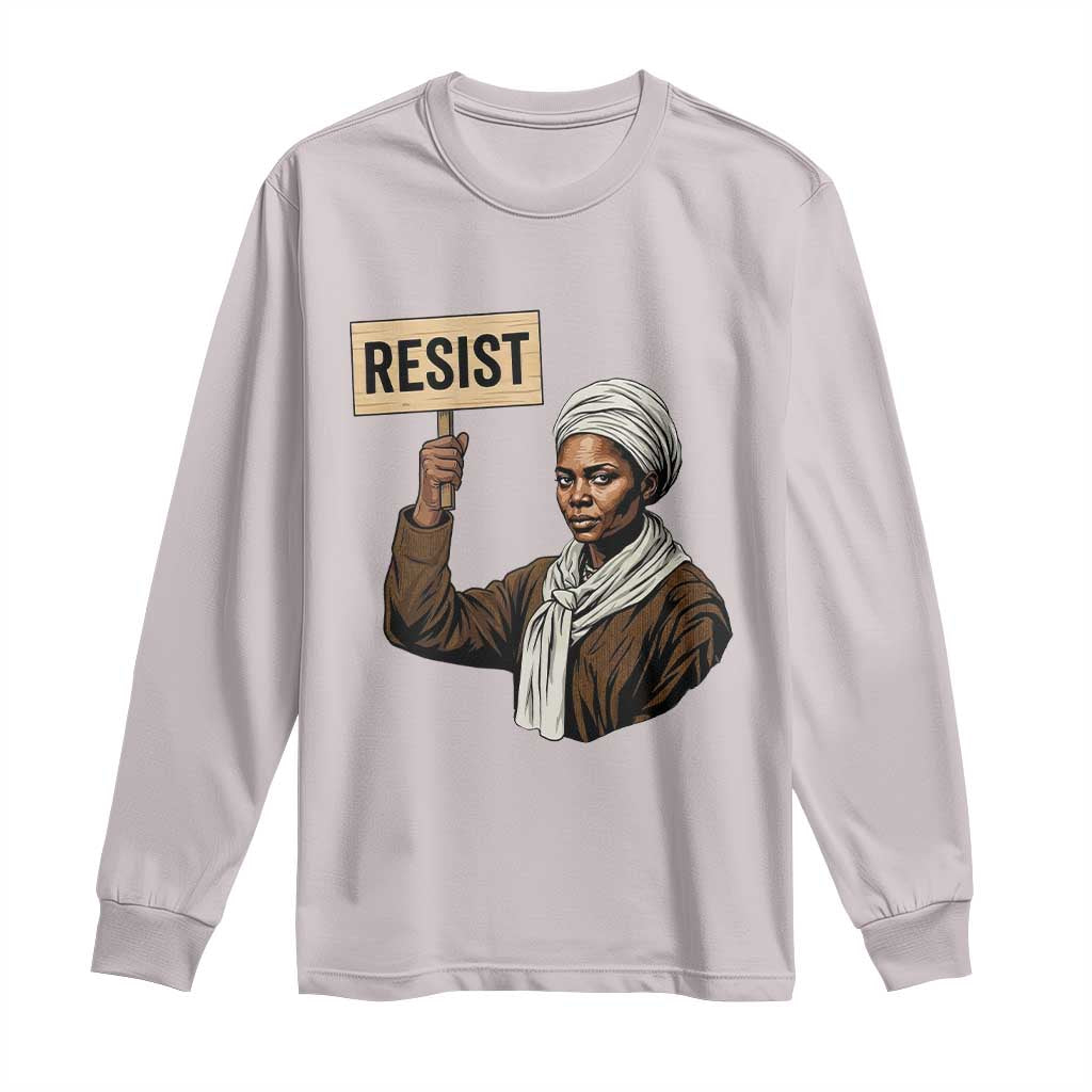 Funny Harriet Tubman Says Resist Long Sleeve Shirt Black Pride Inspiration Gift - Wonder Print Shop