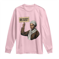 Funny Harriet Tubman Says Resist Long Sleeve Shirt Black Pride Inspiration Gift - Wonder Print Shop