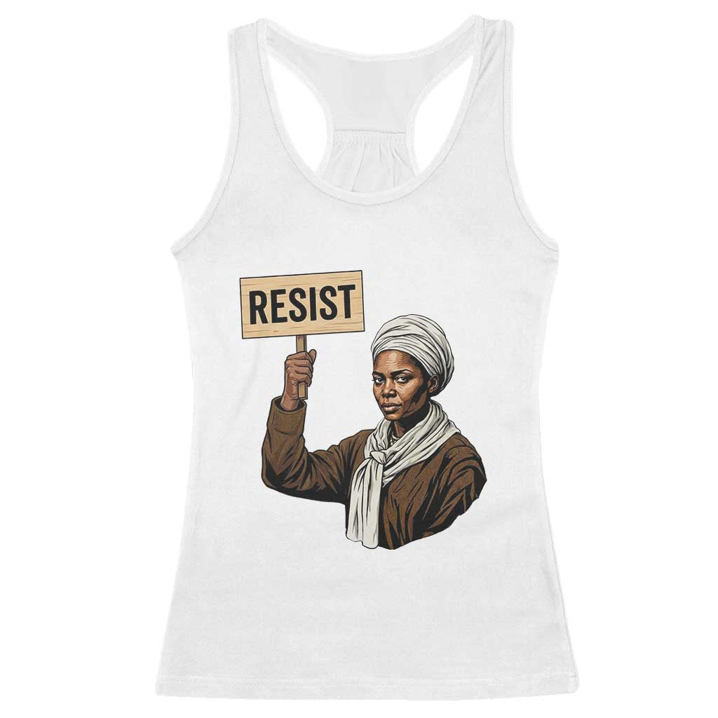 Funny Harriet Tubman Says Resist Racerback Tank Top Black Pride Inspiration Gift - Wonder Print Shop
