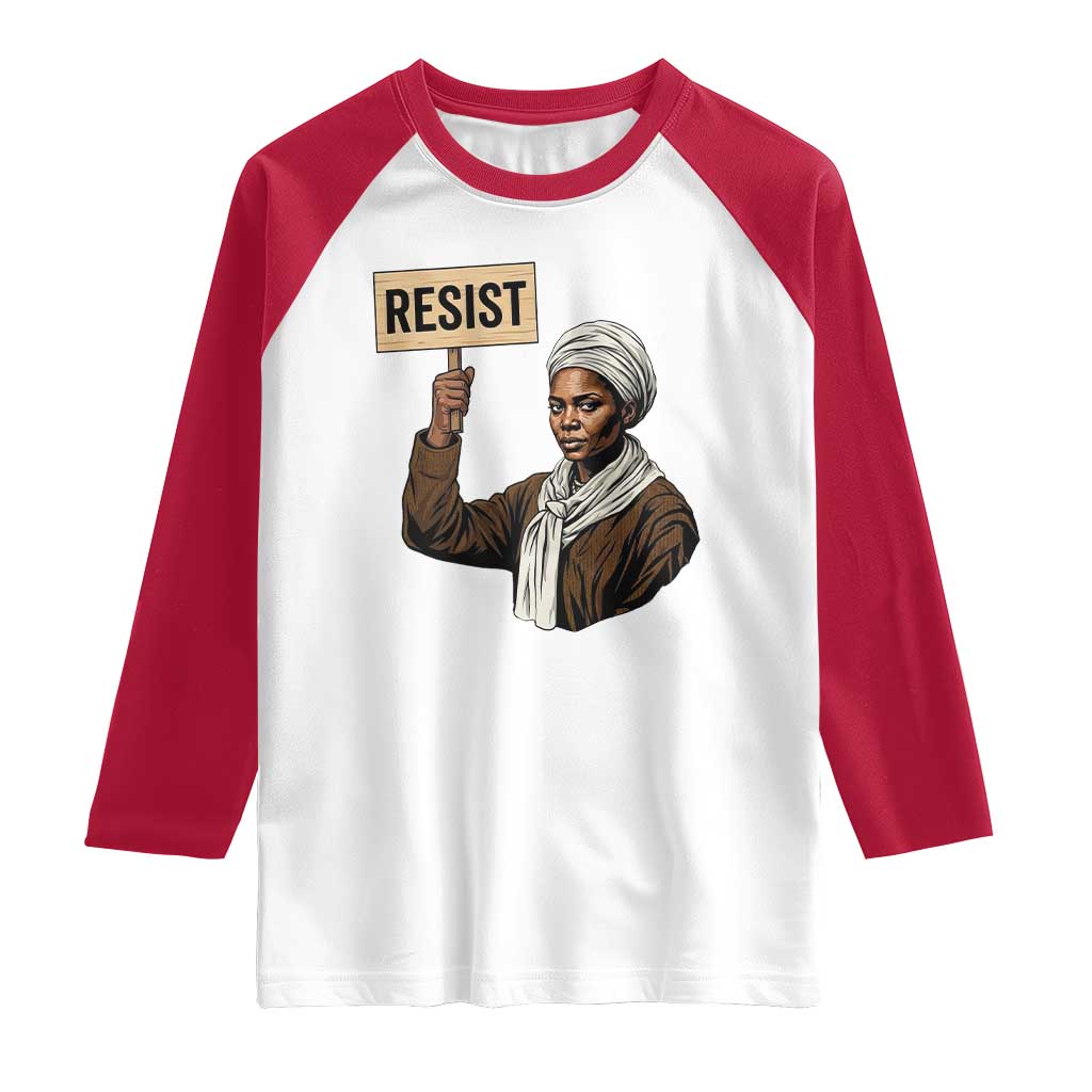 Funny Harriet Tubman Says Resist Raglan Shirt Black Pride Inspiration Gift - Wonder Print Shop