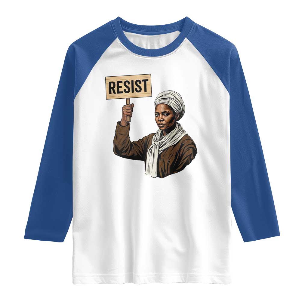 Funny Harriet Tubman Says Resist Raglan Shirt Black Pride Inspiration Gift - Wonder Print Shop