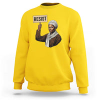 Funny Harriet Tubman Says Resist Sweatshirt Black Pride Inspiration Gift - Wonder Print Shop