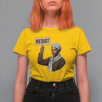 Funny Harriet Tubman Says Resist T Shirt For Women Black Pride Inspiration Gift - Wonder Print Shop