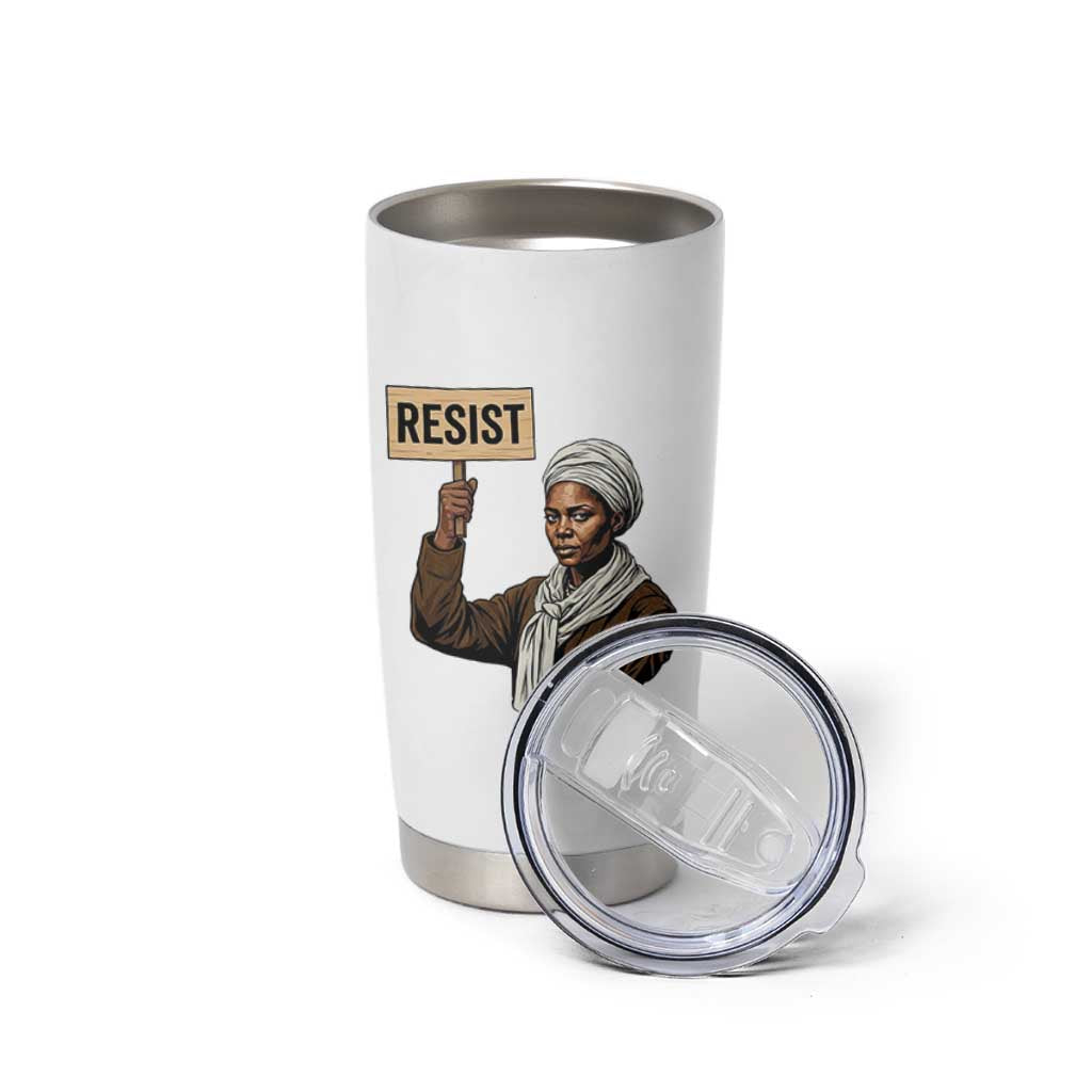 Funny Harriet Tubman Says Resist Tumbler Cup Black Pride Inspiration Gift - Wonder Print Shop