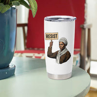 Funny Harriet Tubman Says Resist Tumbler Cup Black Pride Inspiration Gift - Wonder Print Shop