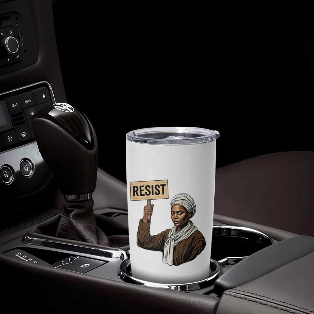 Funny Harriet Tubman Says Resist Tumbler Cup Black Pride Inspiration Gift - Wonder Print Shop