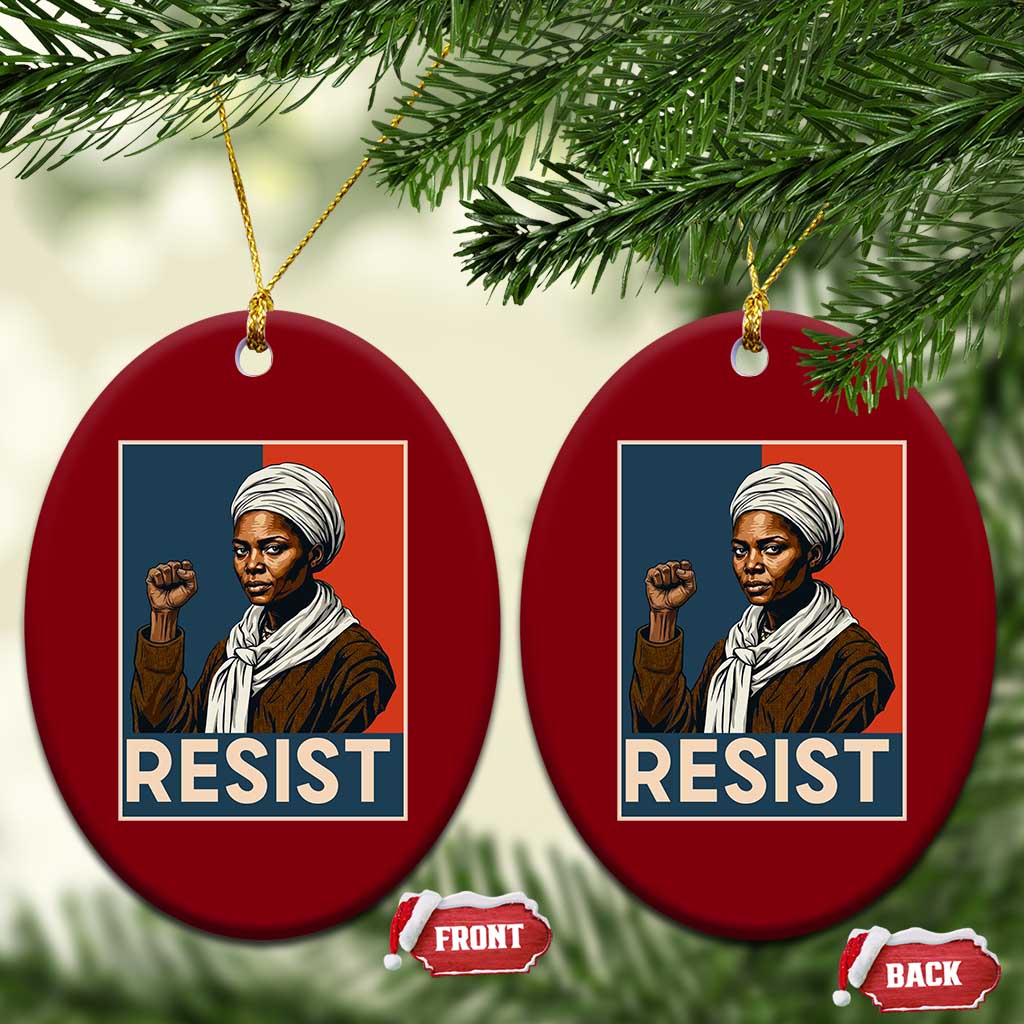Funny Harriet Tubman Says Resist Ceramic Ornament Strong Black Woman Leader - Wonder Print Shop