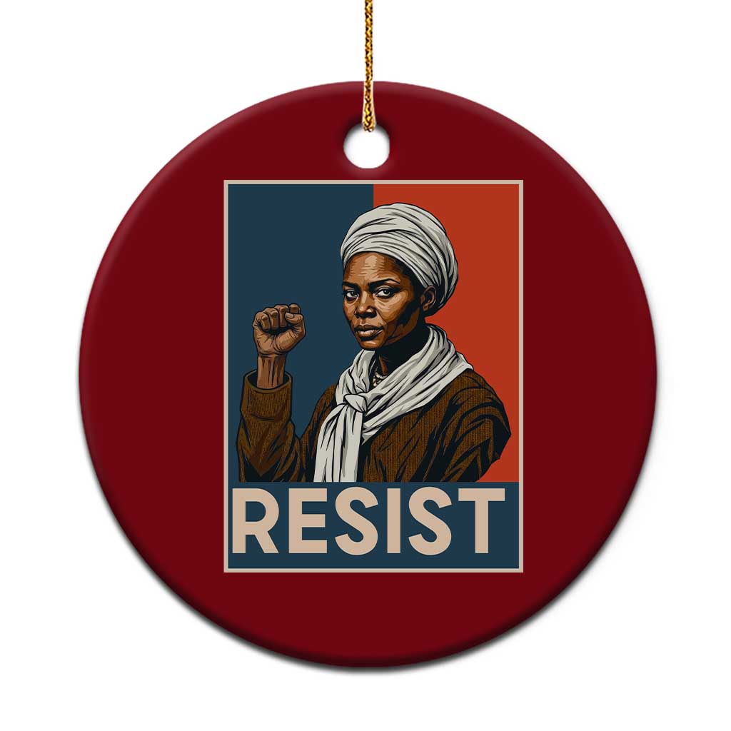 Funny Harriet Tubman Says Resist Ceramic Ornament Strong Black Woman Leader - Wonder Print Shop
