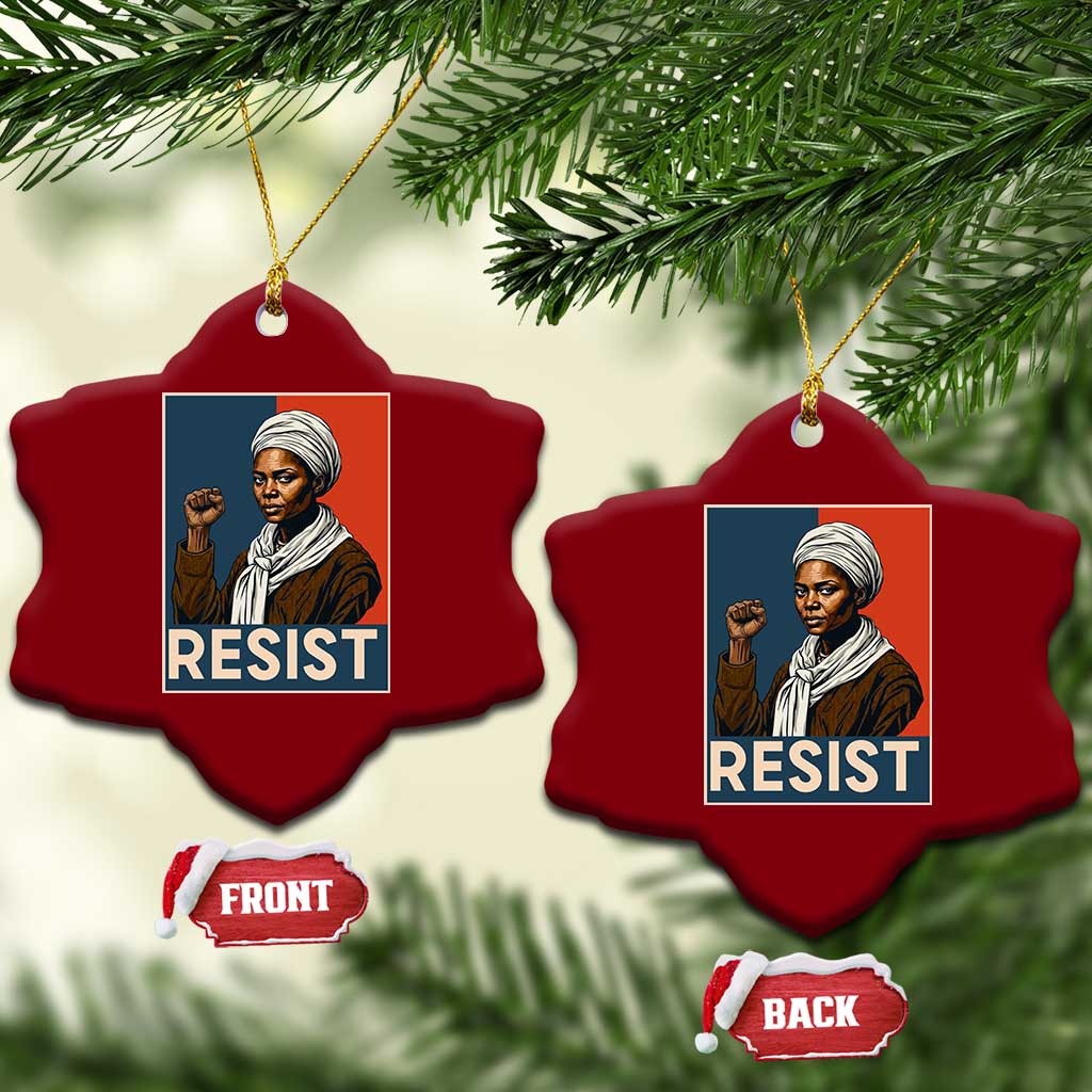 Funny Harriet Tubman Says Resist Ceramic Ornament Strong Black Woman Leader - Wonder Print Shop