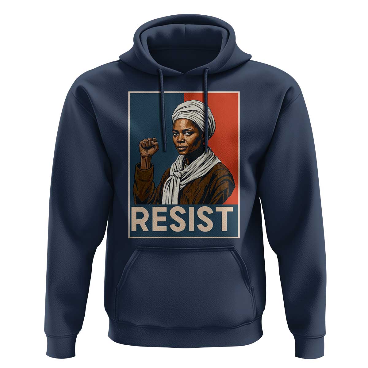 Funny Harriet Tubman Says Resist Hoodie Strong Black Woman Leader - Wonder Print Shop