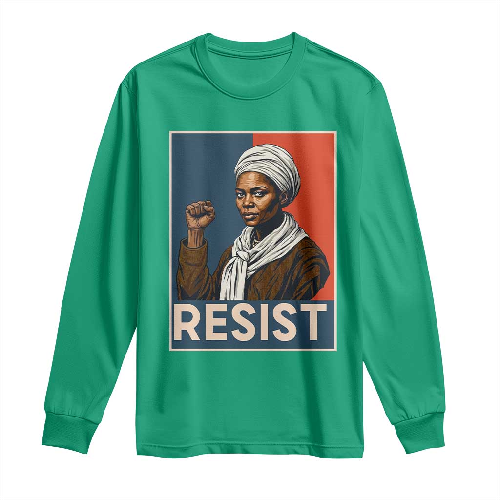 Funny Harriet Tubman Says Resist Long Sleeve Shirt Strong Black Woman Leader - Wonder Print Shop
