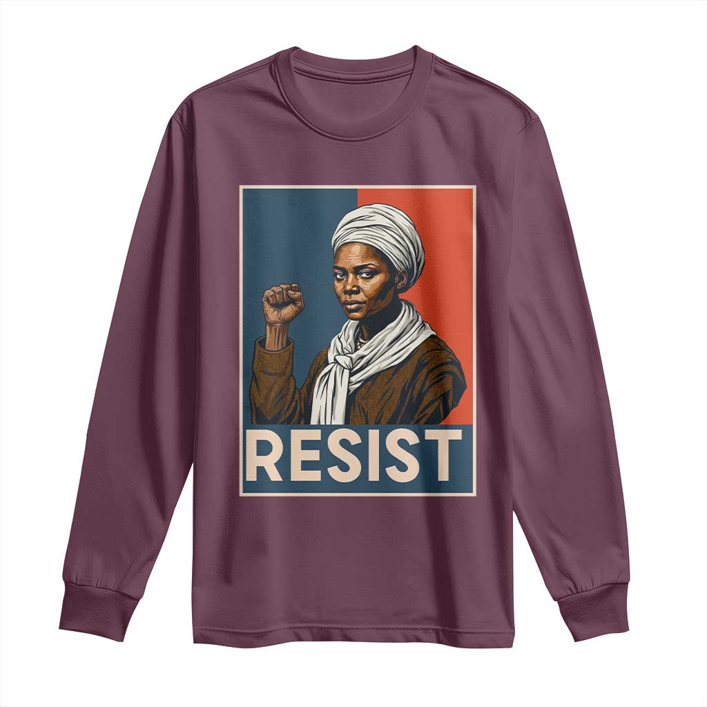 Funny Harriet Tubman Says Resist Long Sleeve Shirt Strong Black Woman Leader - Wonder Print Shop