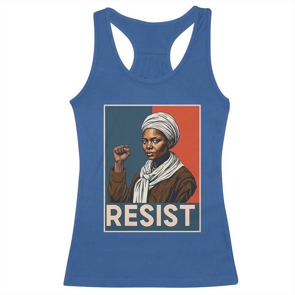 Funny Harriet Tubman Says Resist Racerback Tank Top Strong Black Woman Leader - Wonder Print Shop