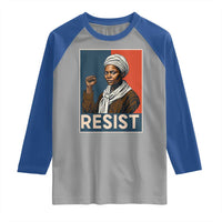Funny Harriet Tubman Says Resist Raglan Shirt Strong Black Woman Leader - Wonder Print Shop