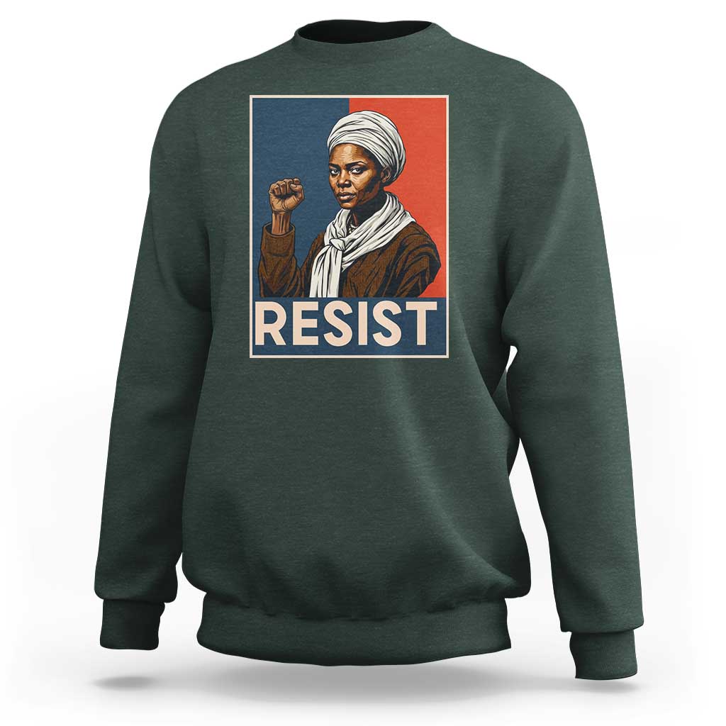 Funny Harriet Tubman Says Resist Sweatshirt Strong Black Woman Leader - Wonder Print Shop