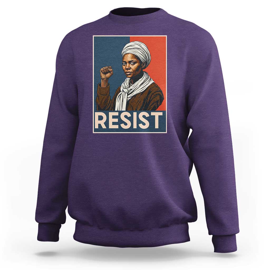 Funny Harriet Tubman Says Resist Sweatshirt Strong Black Woman Leader - Wonder Print Shop