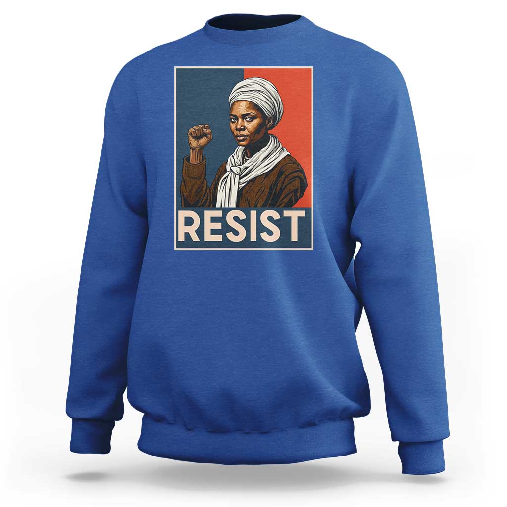 Funny Harriet Tubman Says Resist Sweatshirt Strong Black Woman Leader - Wonder Print Shop