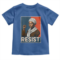 Funny Harriet Tubman Says Resist Toddler T Shirt Strong Black Woman Leader - Wonder Print Shop