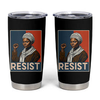 Funny Harriet Tubman Says Resist Tumbler Cup Strong Black Woman Leader - Wonder Print Shop