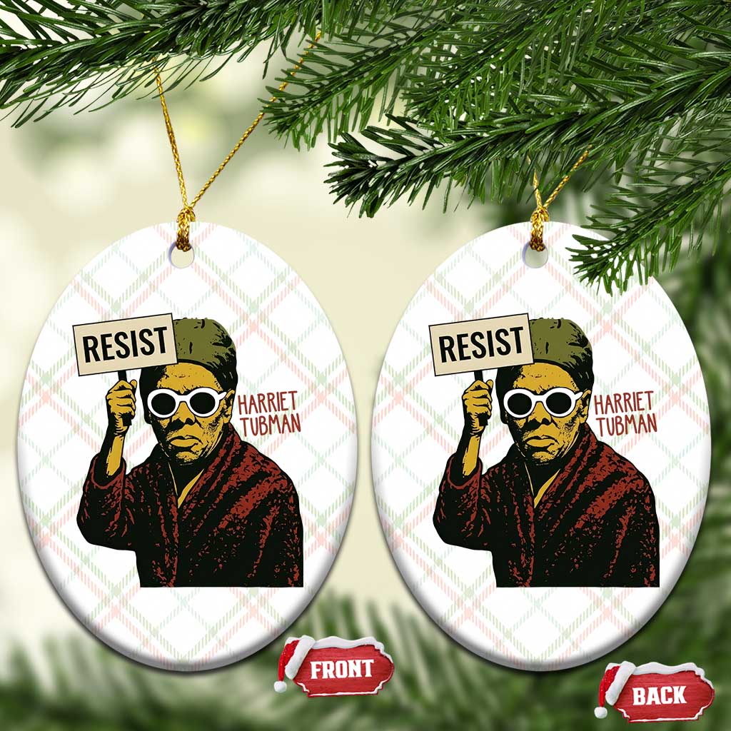 Funny Harriet Tubman Says Resist Ceramic Ornament Female Empowerment History Gift - Wonder Print Shop