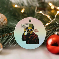 Funny Harriet Tubman Says Resist Ceramic Ornament Female Empowerment History Gift - Wonder Print Shop