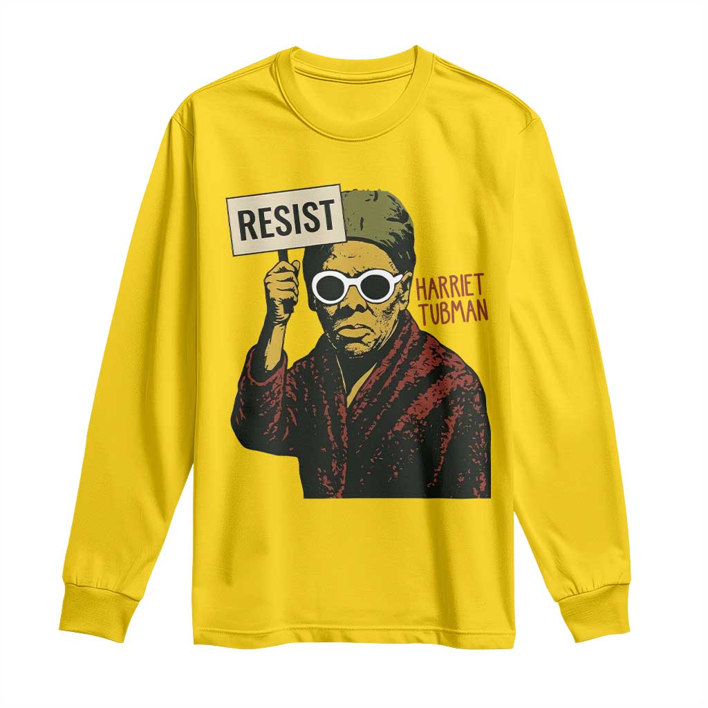 Funny Harriet Tubman Says Resist Long Sleeve Shirt Female Empowerment History Gift - Wonder Print Shop