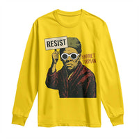 Funny Harriet Tubman Says Resist Long Sleeve Shirt Female Empowerment History Gift - Wonder Print Shop