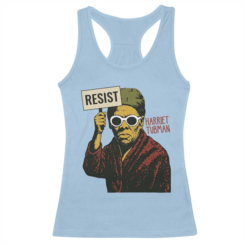 Funny Harriet Tubman Says Resist Racerback Tank Top Female Empowerment History Gift - Wonder Print Shop