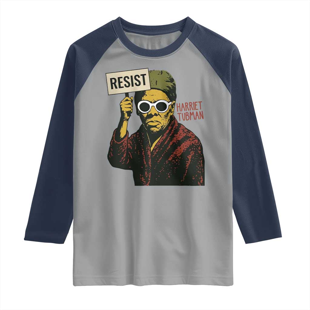 Funny Harriet Tubman Says Resist Raglan Shirt Female Empowerment History Gift - Wonder Print Shop