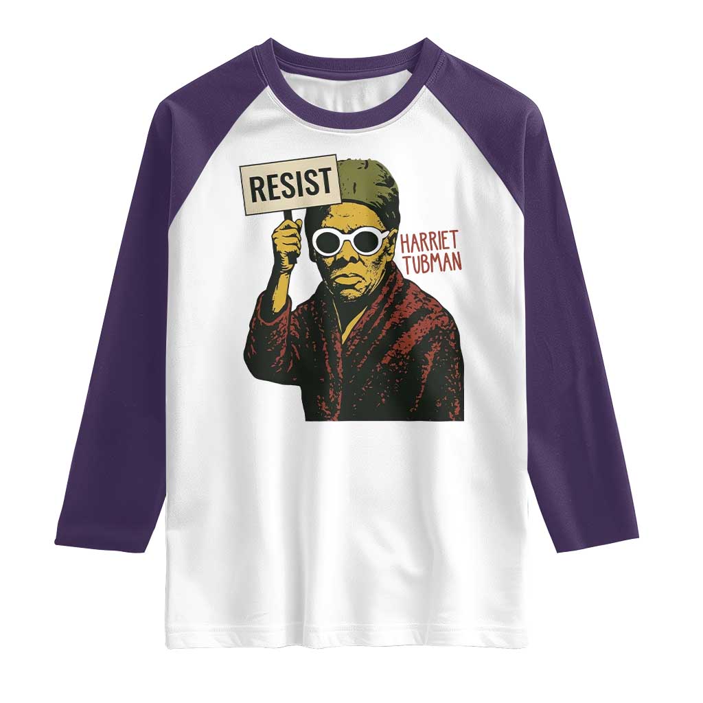 Funny Harriet Tubman Says Resist Raglan Shirt Female Empowerment History Gift - Wonder Print Shop