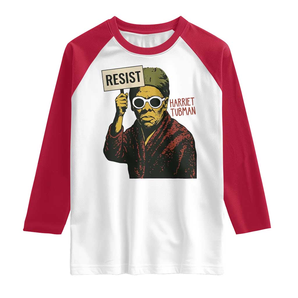 Funny Harriet Tubman Says Resist Raglan Shirt Female Empowerment History Gift - Wonder Print Shop