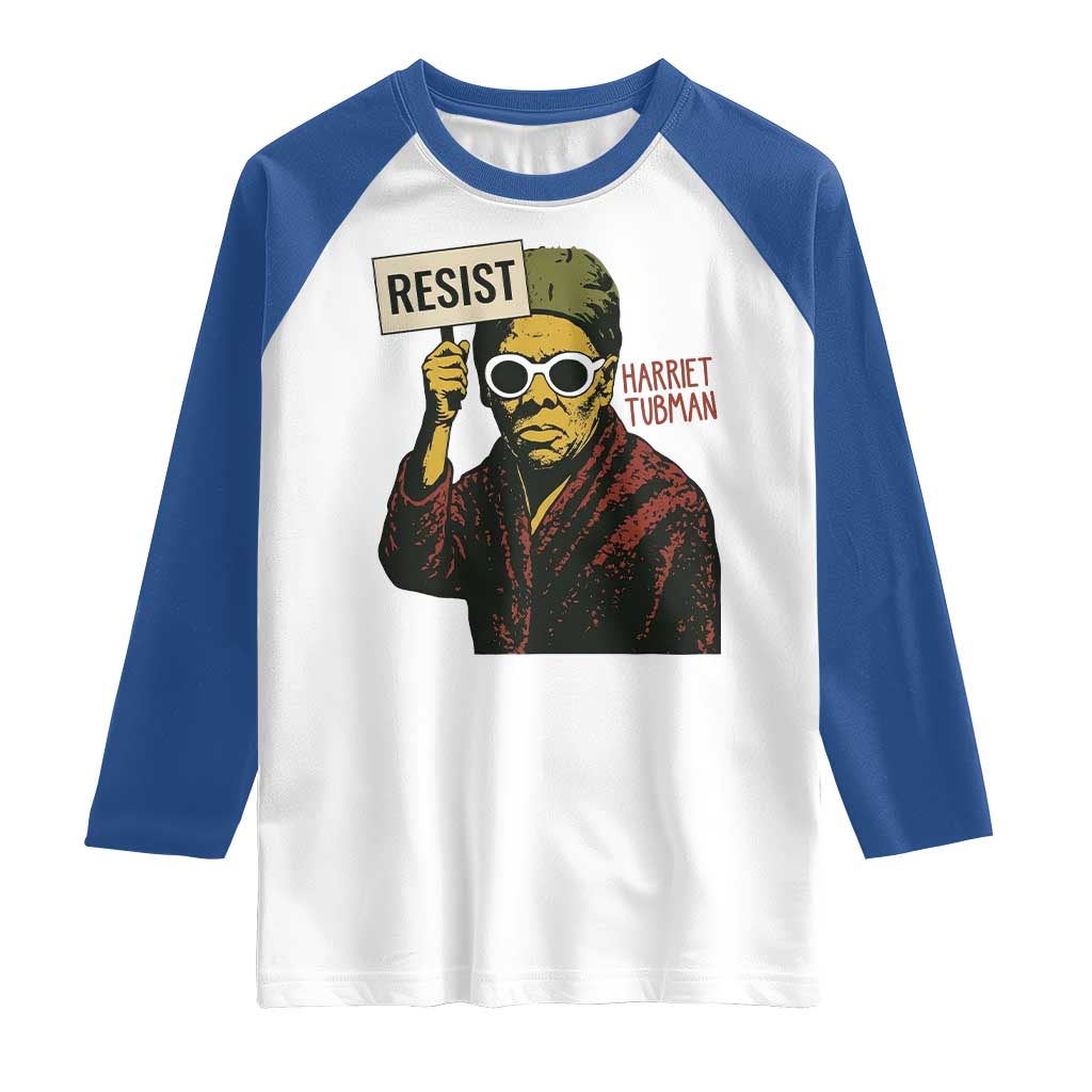 Funny Harriet Tubman Says Resist Raglan Shirt Female Empowerment History Gift - Wonder Print Shop