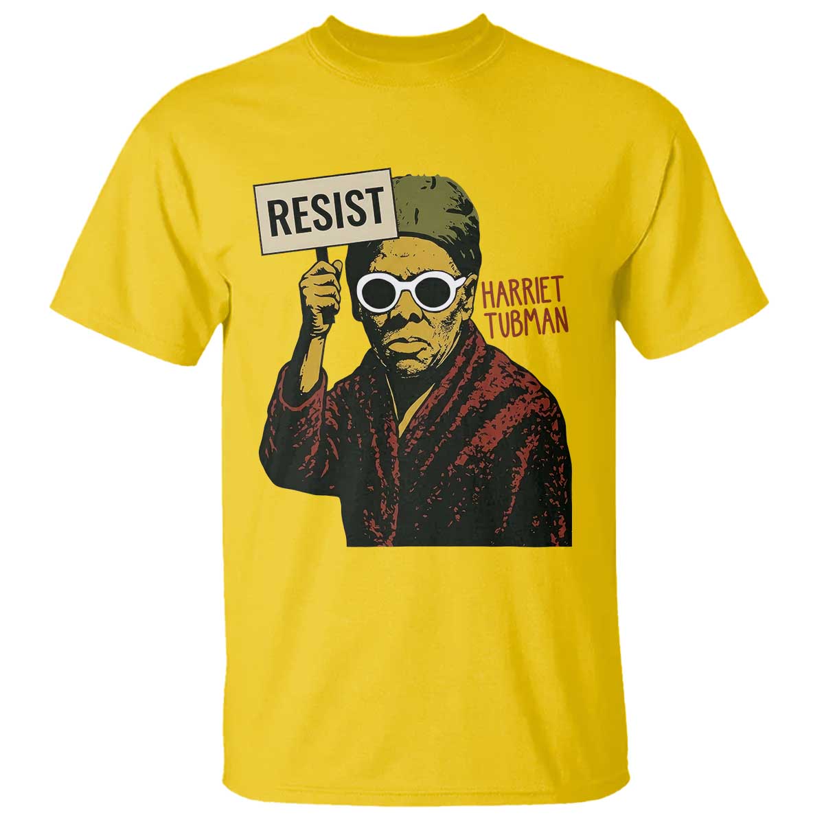 Funny Harriet Tubman Says Resist T Shirt Female Empowerment History Gift - Wonder Print Shop