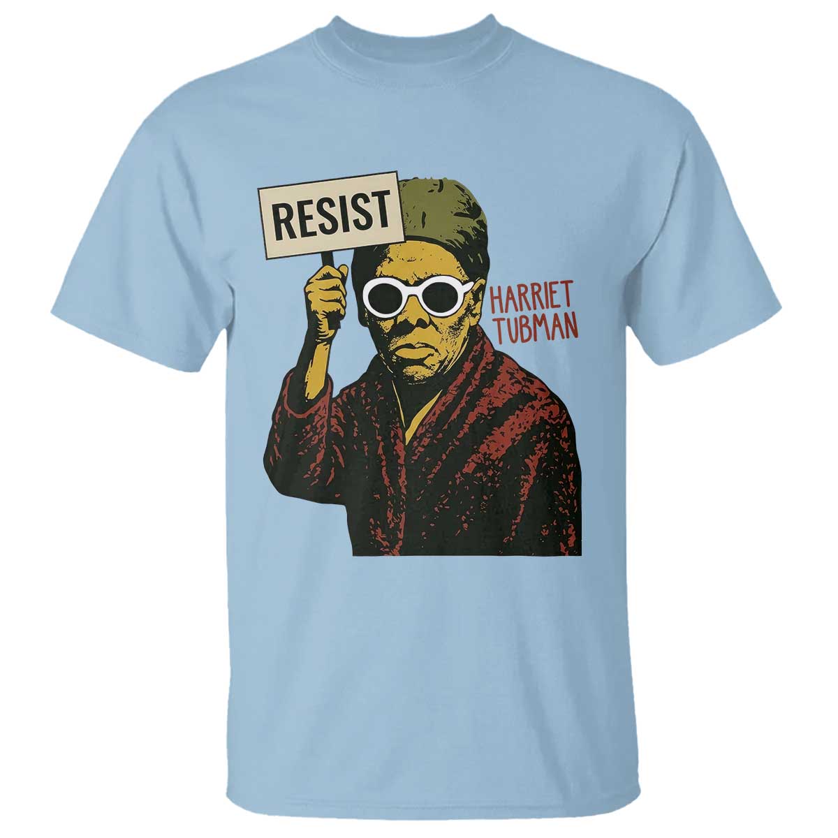Funny Harriet Tubman Says Resist T Shirt Female Empowerment History Gift - Wonder Print Shop
