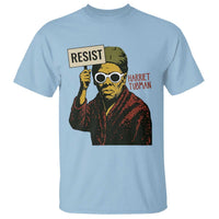 Funny Harriet Tubman Says Resist T Shirt Female Empowerment History Gift - Wonder Print Shop