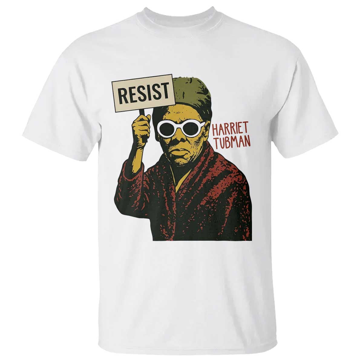 Funny Harriet Tubman Says Resist T Shirt Female Empowerment History Gift - Wonder Print Shop