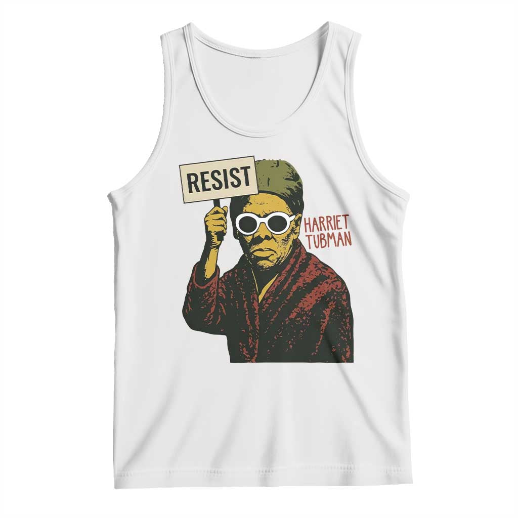 Funny Harriet Tubman Says Resist Tank Top Female Empowerment History Gift - Wonder Print Shop