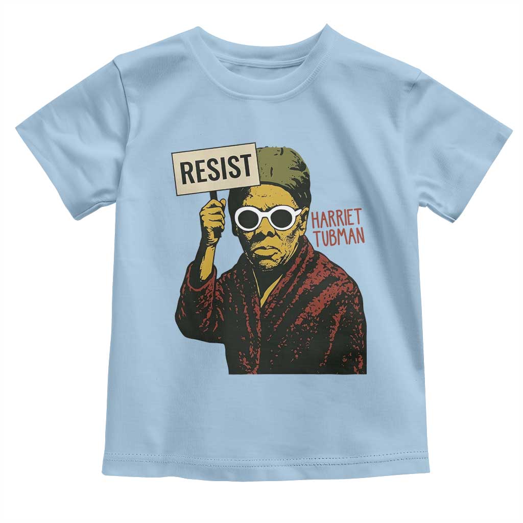 Funny Harriet Tubman Says Resist Toddler T Shirt Female Empowerment History Gift - Wonder Print Shop