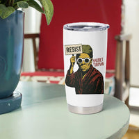 Funny Harriet Tubman Says Resist Tumbler Cup Female Empowerment History Gift - Wonder Print Shop