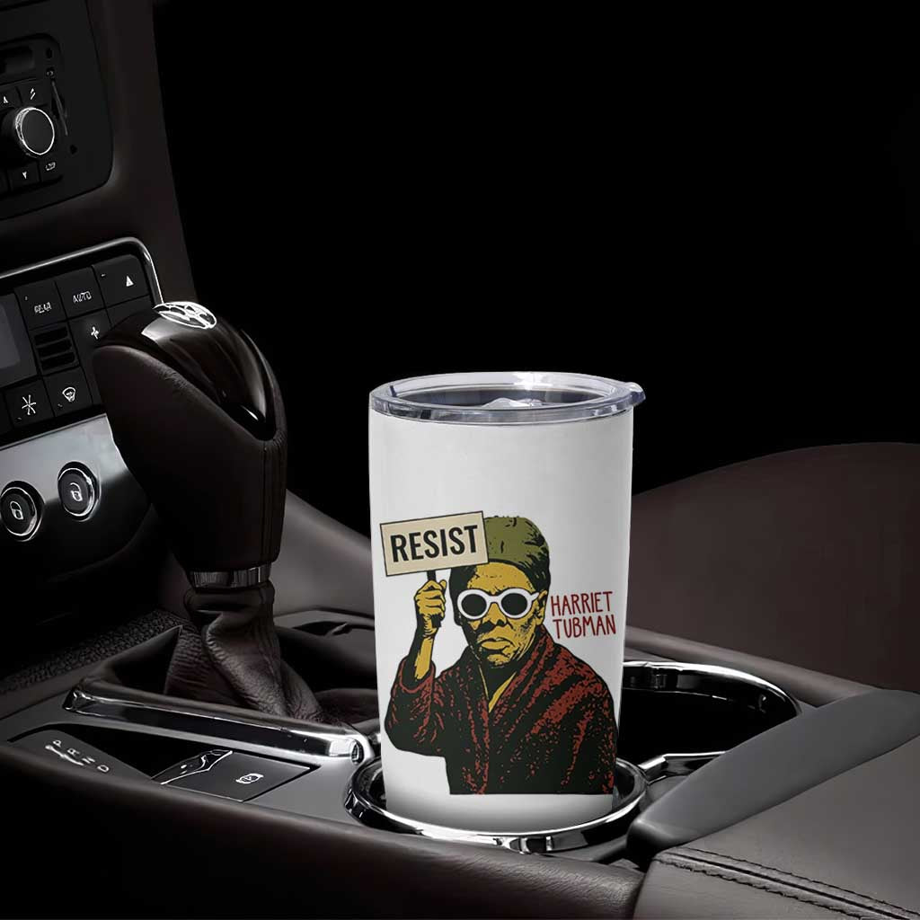 Funny Harriet Tubman Says Resist Tumbler Cup Female Empowerment History Gift - Wonder Print Shop