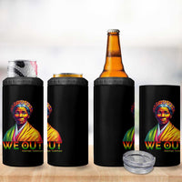 Harriet Tubman We Out 4 in 1 Can Cooler Tumbler Female Empowerment History Gift - Wonder Print Shop