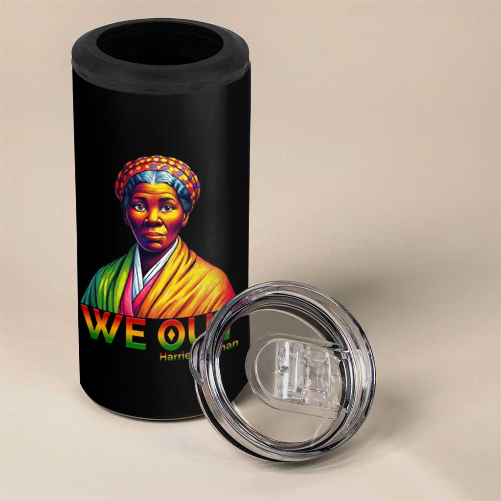 Harriet Tubman We Out 4 in 1 Can Cooler Tumbler Female Empowerment History Gift - Wonder Print Shop