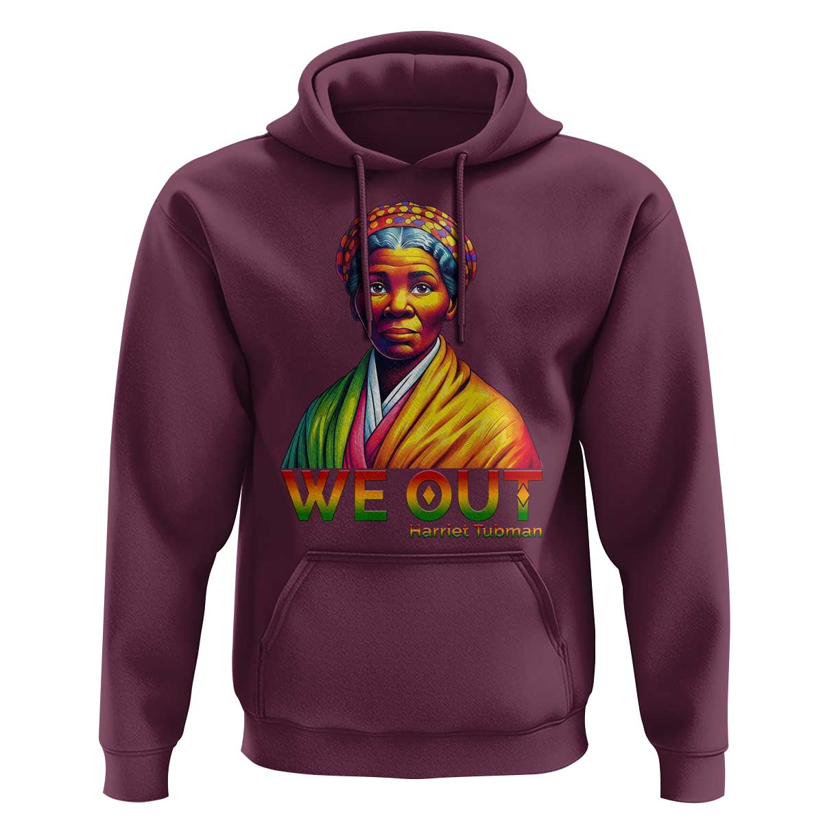 Harriet Tubman We Out Hoodie Female Empowerment History Gift - Wonder Print Shop