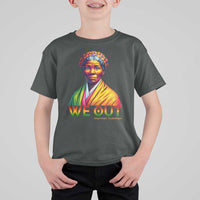 Harriet Tubman We Out T Shirt For Kid Female Empowerment History Gift - Wonder Print Shop
