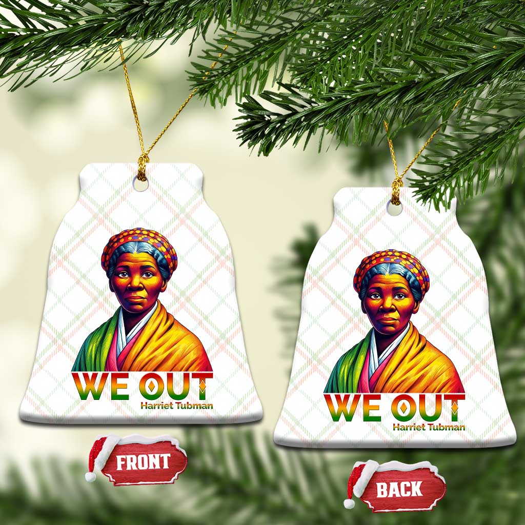 Harriet Tubman We Out Ceramic Ornament Female Empowerment History Gift - Wonder Print Shop