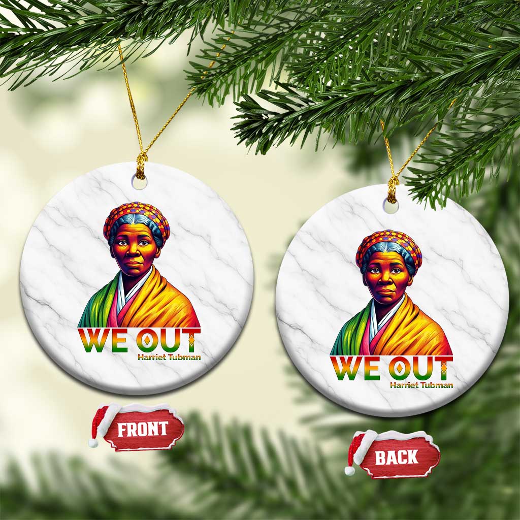 Harriet Tubman We Out Ceramic Ornament Female Empowerment History Gift - Wonder Print Shop