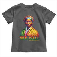 Harriet Tubman We Out Toddler T Shirt Female Empowerment History Gift - Wonder Print Shop