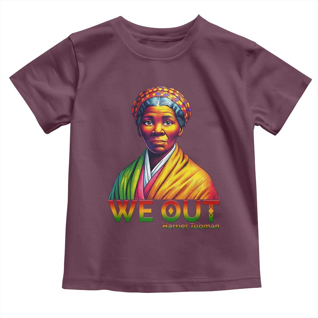 Harriet Tubman We Out Toddler T Shirt Female Empowerment History Gift - Wonder Print Shop